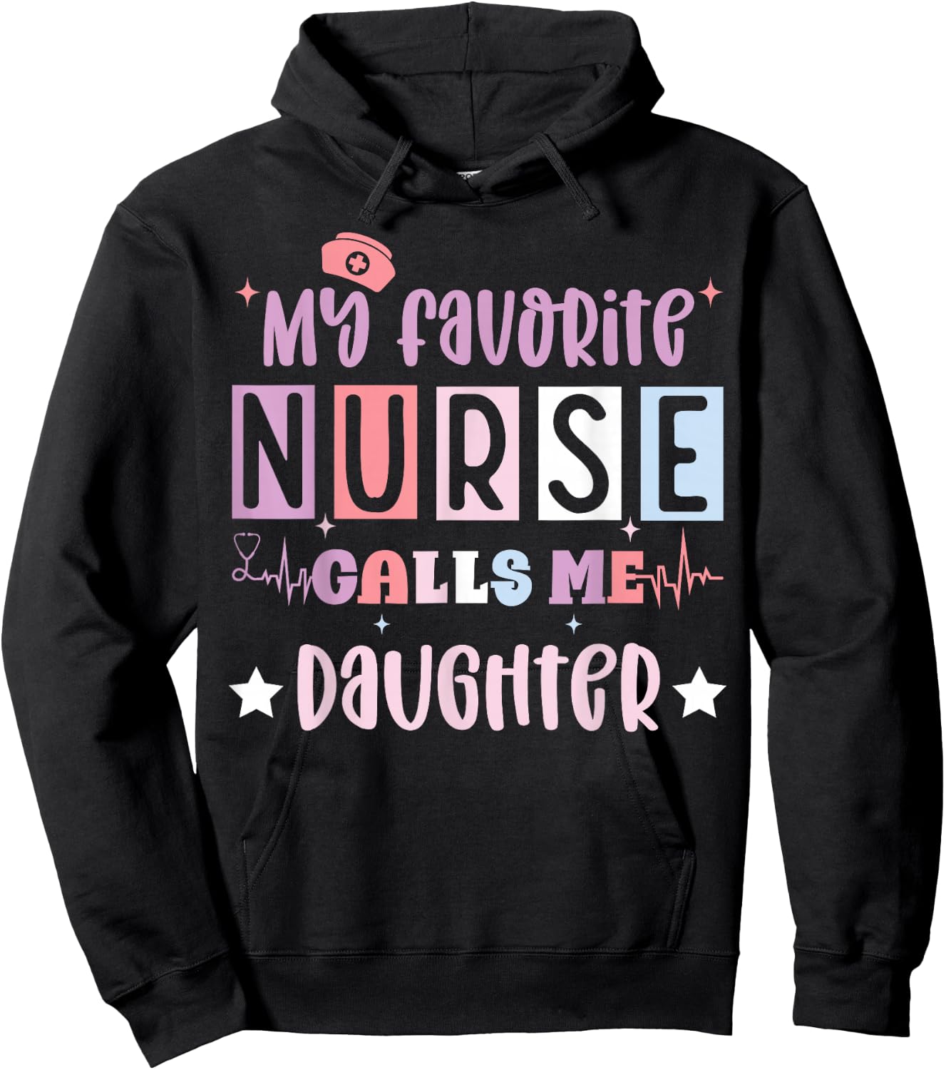 My favorite nurse calls me daughter funny registered nurse Hoodie - Hoodie | Black
