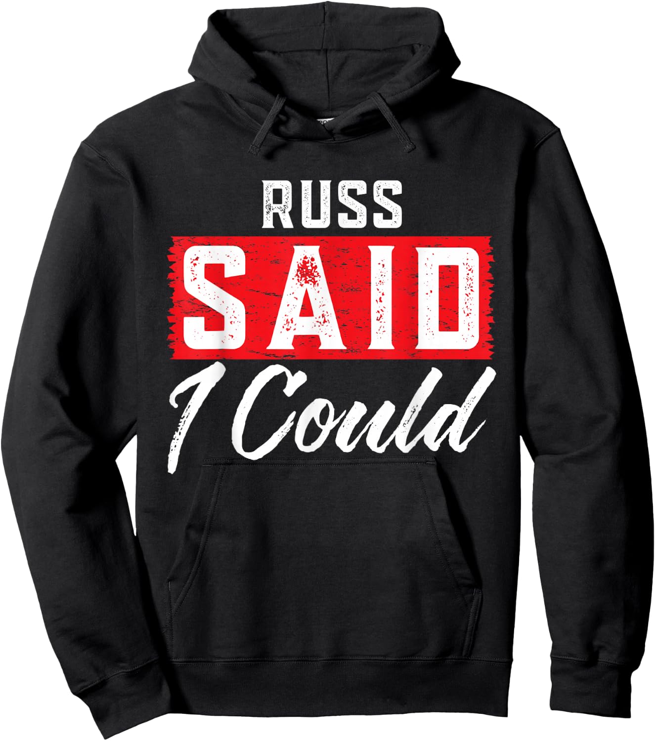 RUSS Said I Could Name Funny RUSS Hoodie - Hoodie | Black