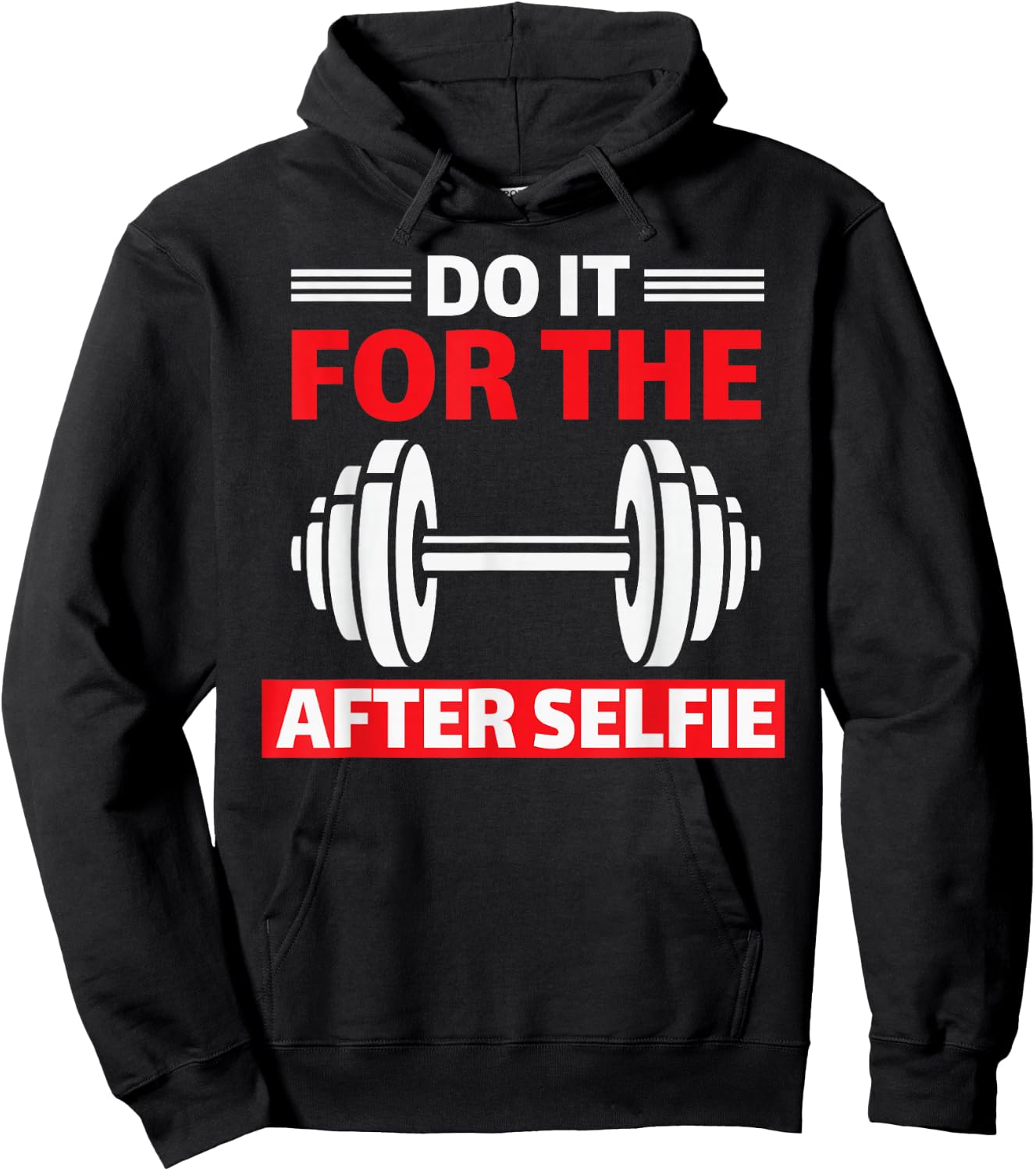 Do It For The After Selfie Workout Gym Hoodie - Hoodie | Black