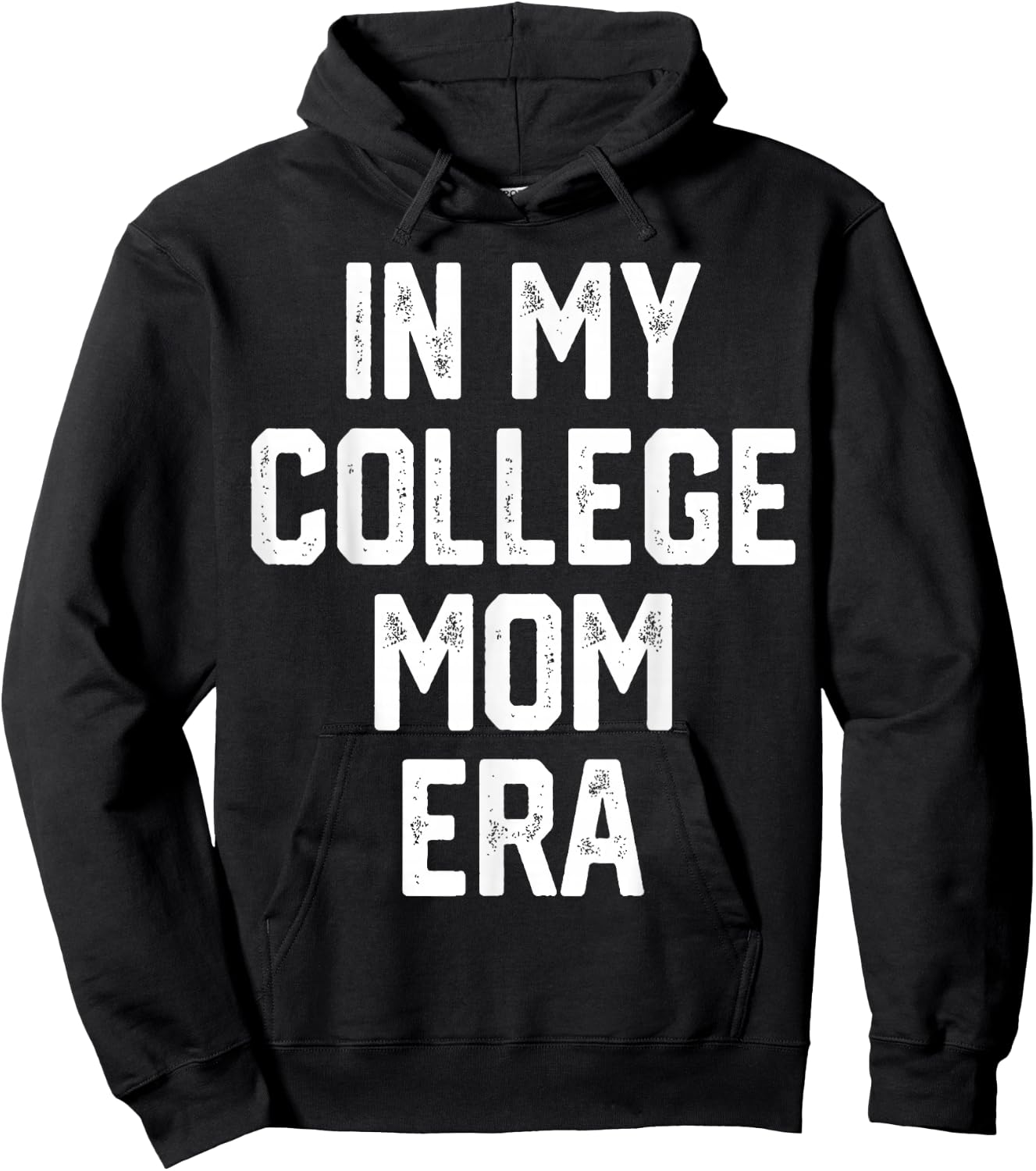 In My College Mom Era College Graduation Present For Mom Hoodie - Hoodie | Black