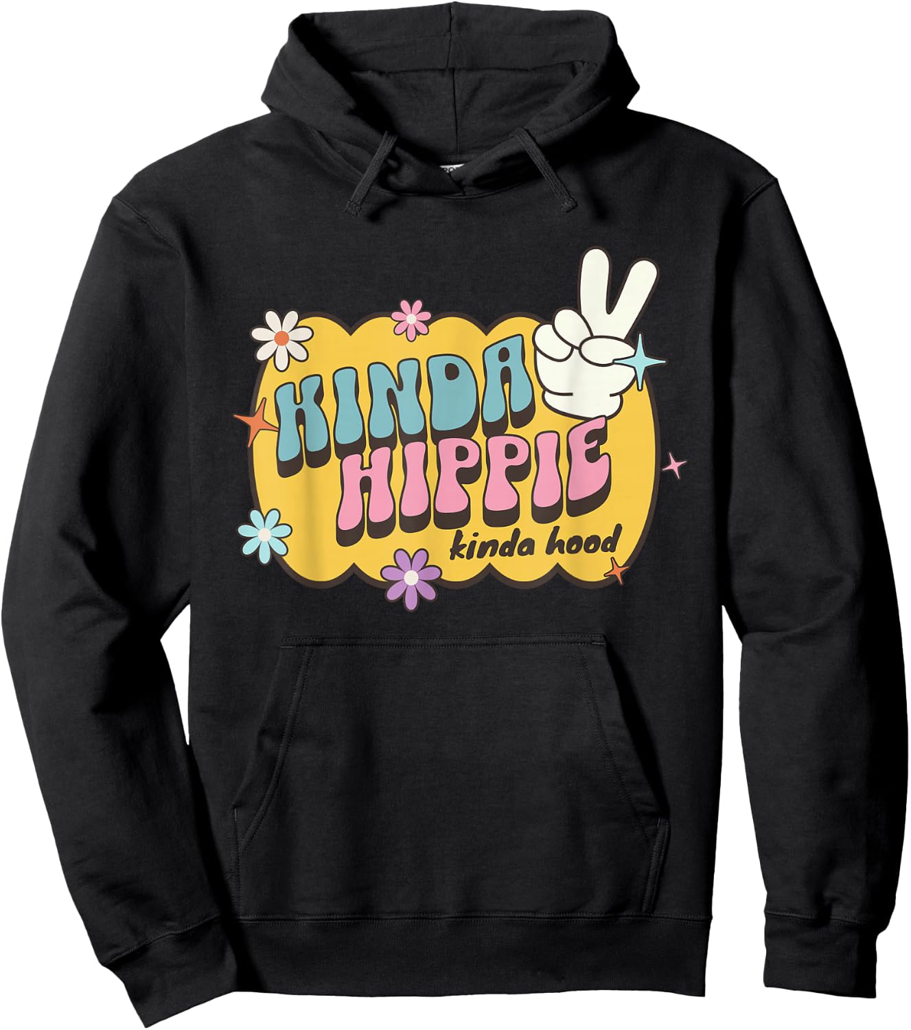 Kinda Hippy Kinda Hood, Cute Retro Saying Hippie Floral Hoodie - Hoodie | Black