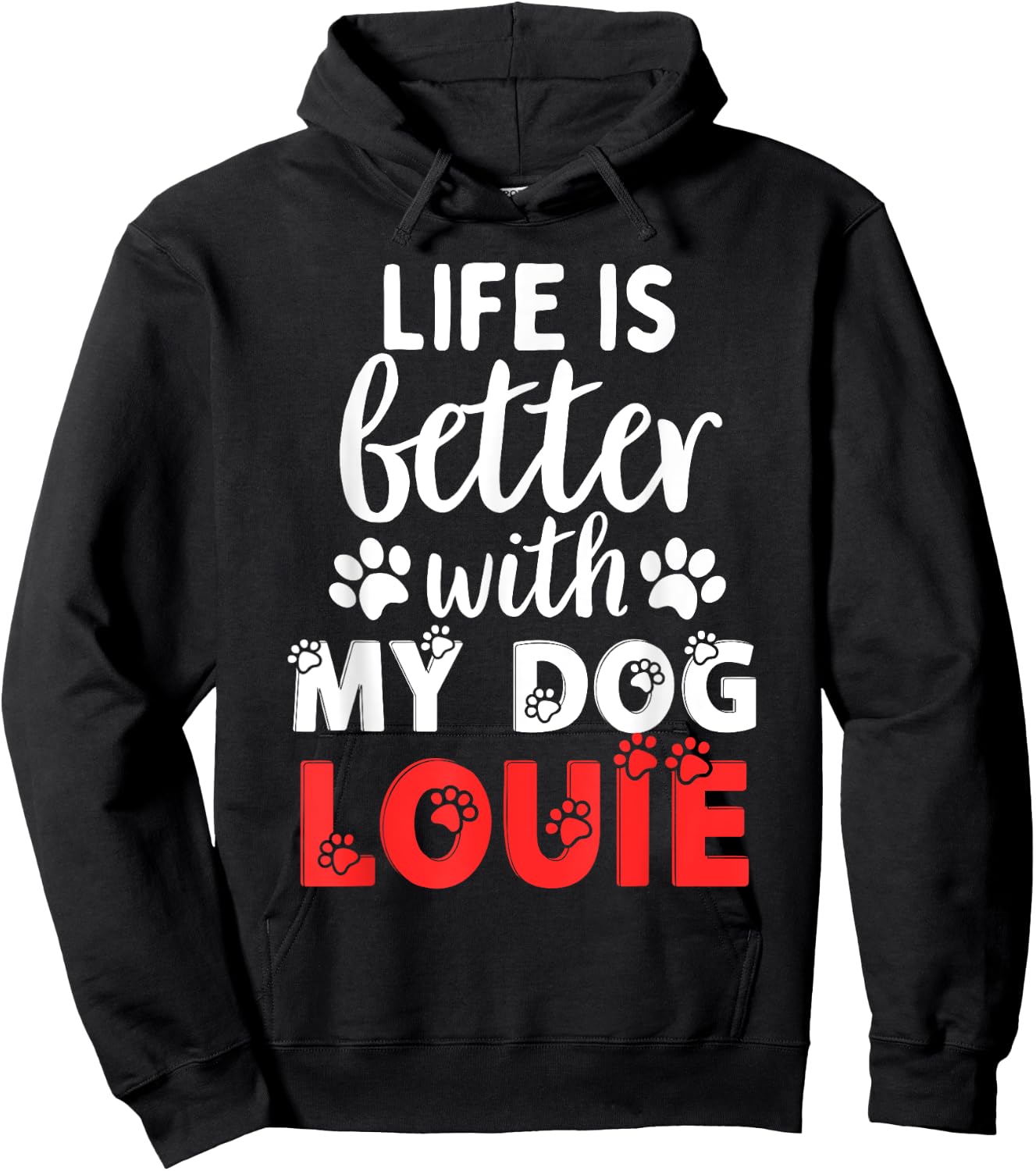 Dog Name Louie Life Is Better With My Dog Named Louie Hoodie - Hoodie | Black