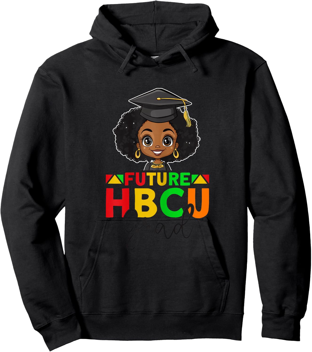Future HBCU Graduation Black Girl Grad HBCU College Hoodie - Hoodie | Black