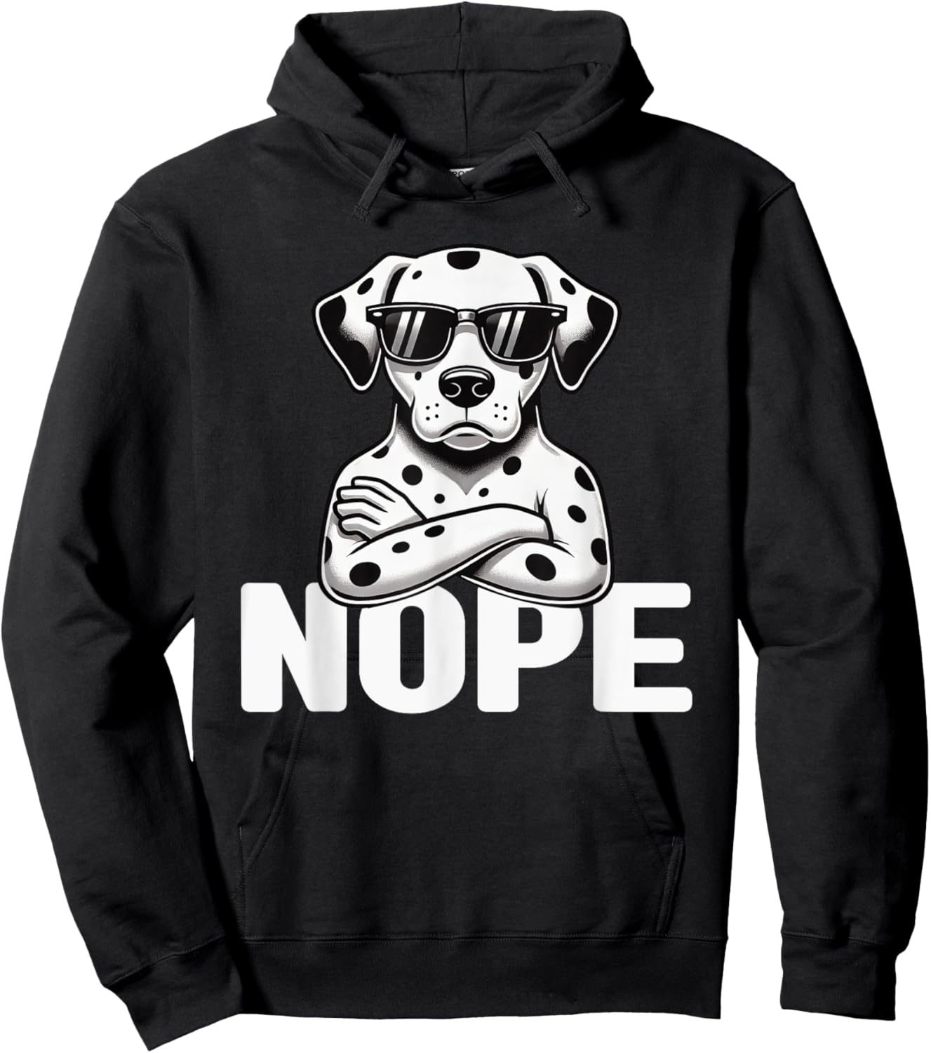 Nope Dalmatian Dog Sunglasses Dalmatian Lover Animal Pet Hoodie - Hoodie | Black