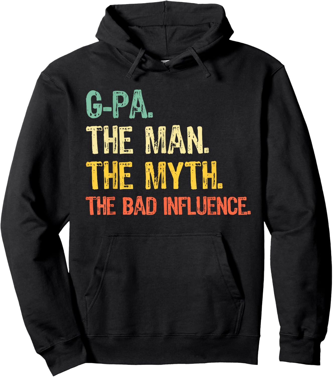 G-Pa The Man The Myth Bad Influence Funny Vintage Retro GPa Hoodie - Hoodie | Black