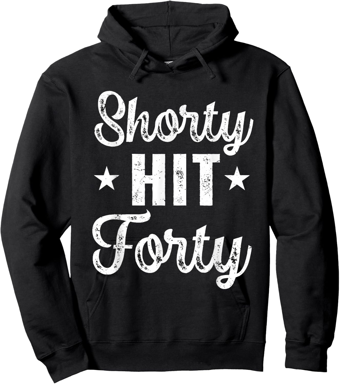 Funny Shorty Hit Forty Turning 40th Birthday Hello Forties Hoodie - Hoodie | Black