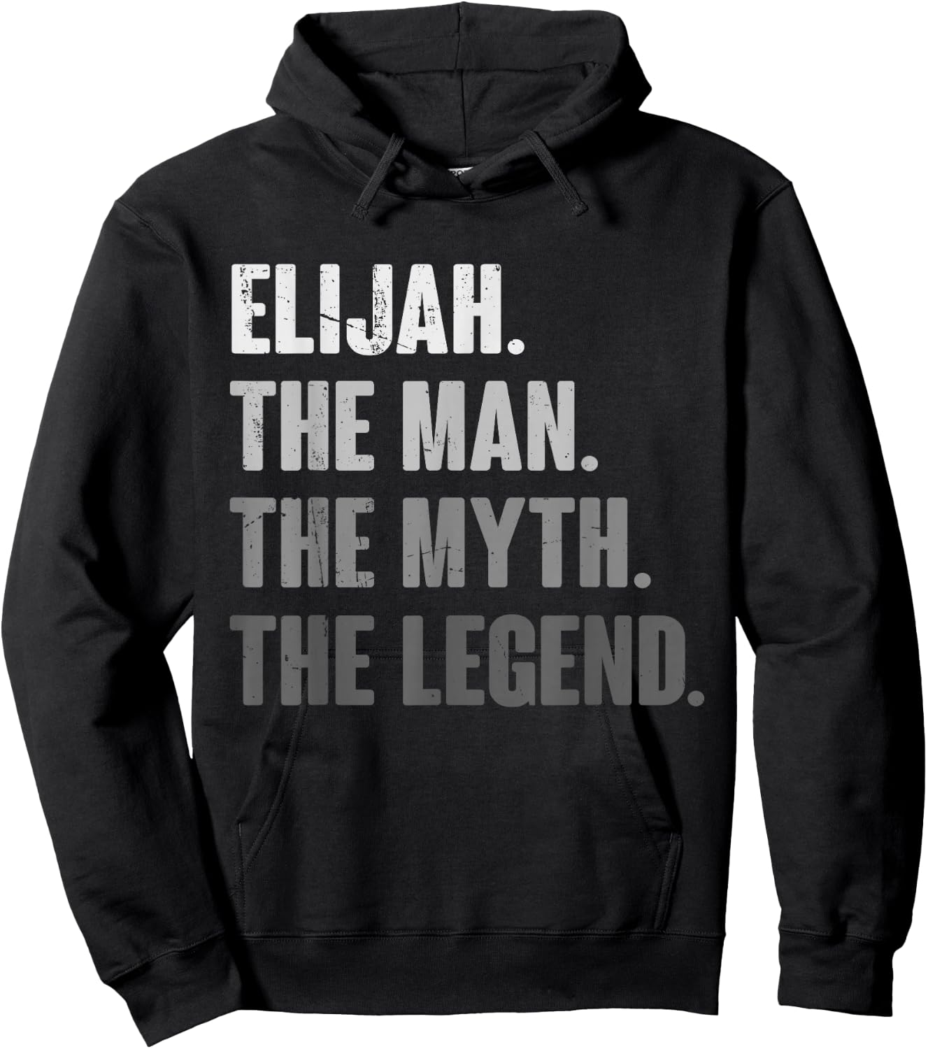 Elijah The Man The Myth The Legend Funny Gift Elijah Hoodie - Hoodie | Black