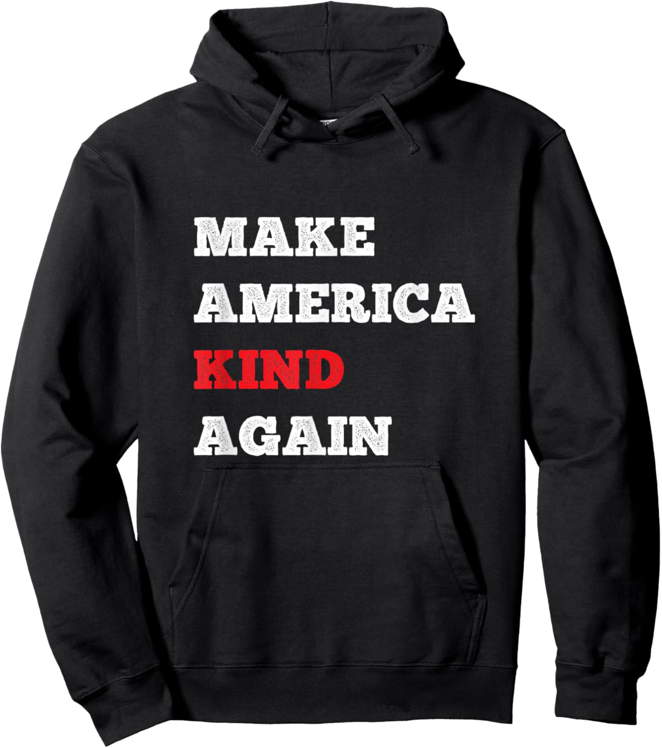 Cool Make America Kind Again Shirt Choose Kindness And Joy Hoodie - Hoodie | Black