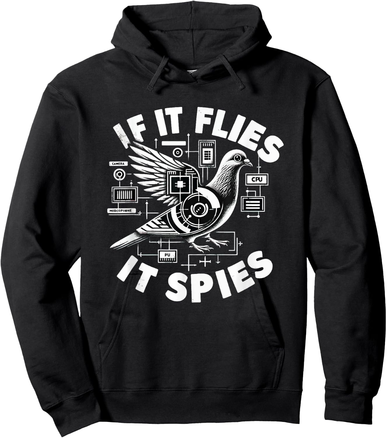 If It Flies, It Spies Cyber Agent Pigeon Funny Hoodie - Hoodie | Black