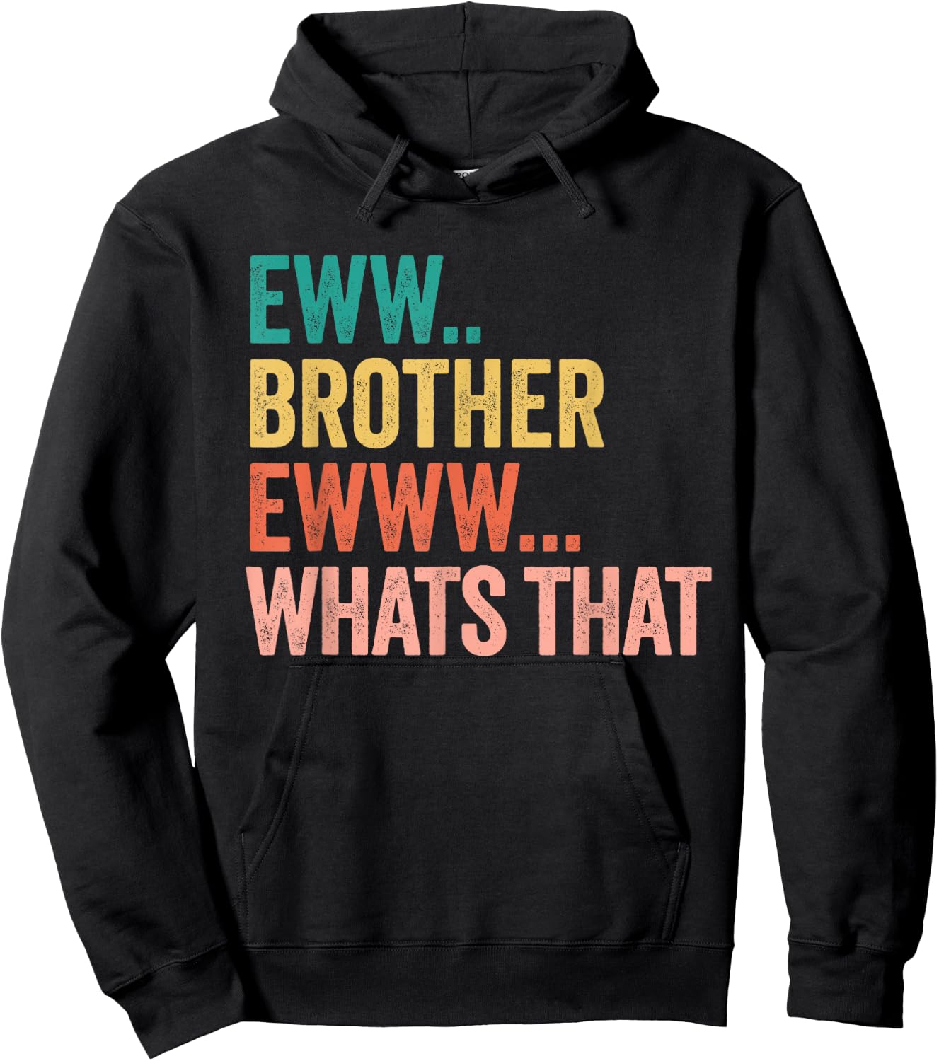 Eww Brother Ewww What's That , Small, Black Hoodie - Hoodie | Black