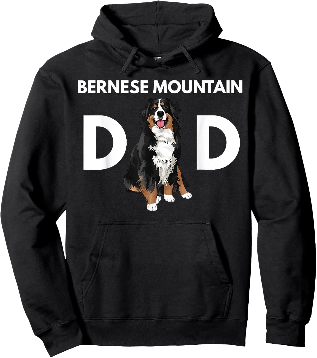 Bernese Mountain Dog Dad Funny Dog Dad Bernese Mountain Dad Hoodie - Hoodie | Black