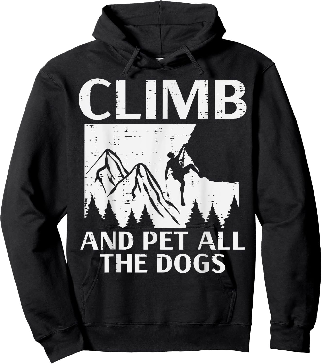 Climb And Pet All Dogs Rock Climber Climbing Men Women Kids Hoodie - Hoodie | Black