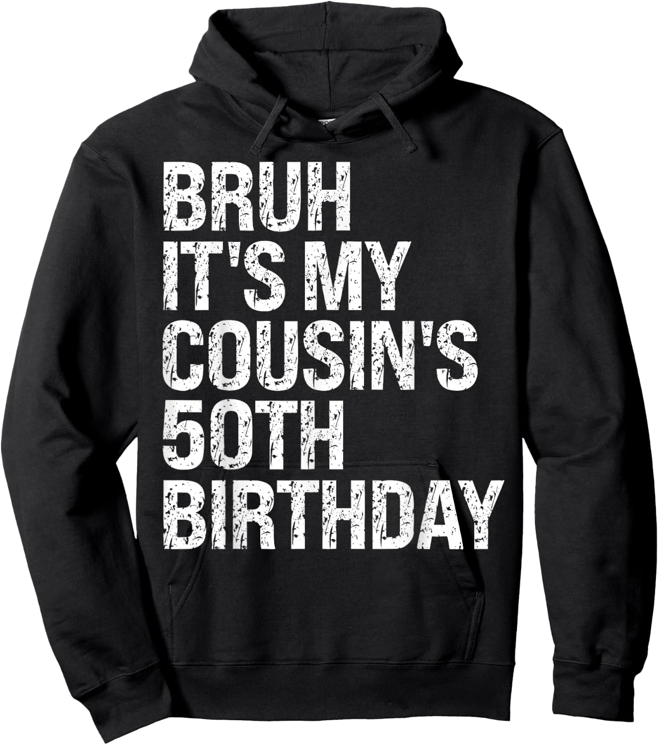 Bruh It's My Cousin's 50th Birthday Omg Crown Happy Funny Hoodie - Hoodie | Black