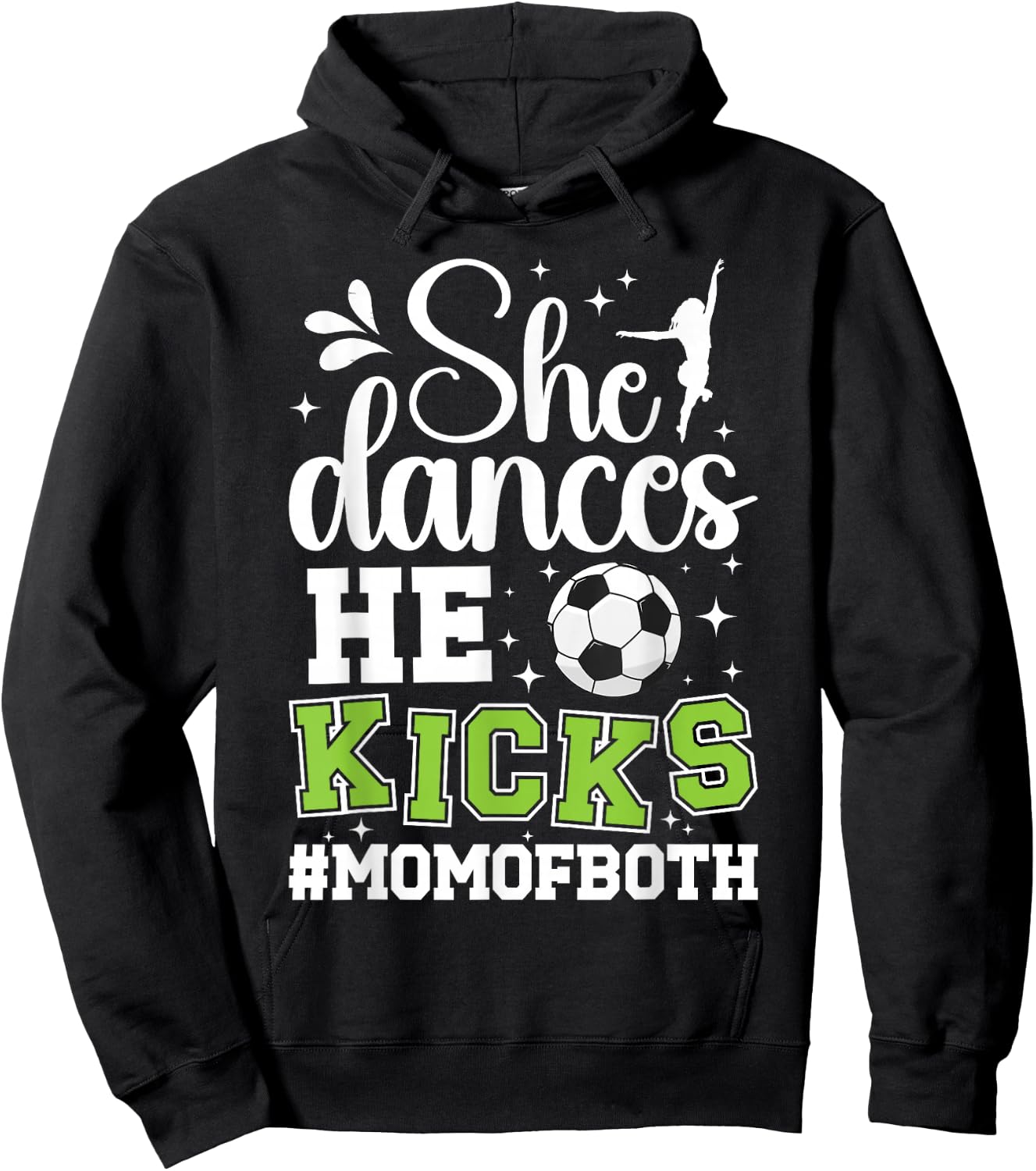 She Dances He Kicks Mom Of Both Dance And Soccer Mom Hoodie - Hoodie | Black