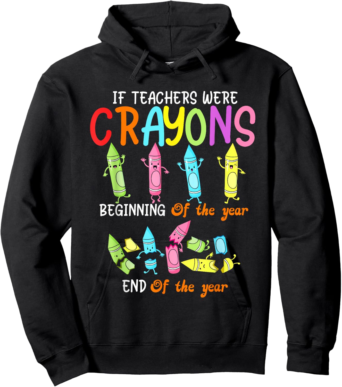 If Teachers Were Crayons Beginning Of The Year Funny Crayons Women Kids Hoodie - Hoodie | Black