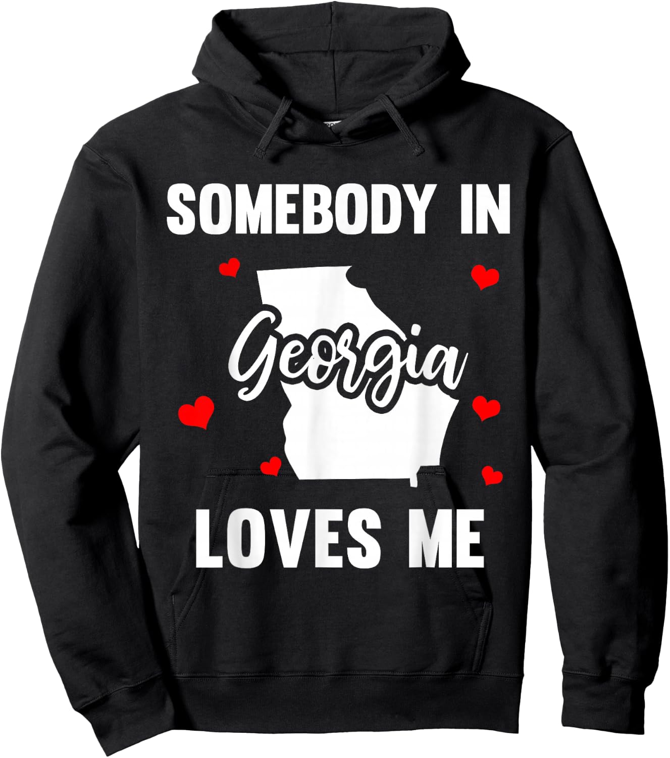 Somebody In Georgia Loves Me Hoodie - Hoodie | Black