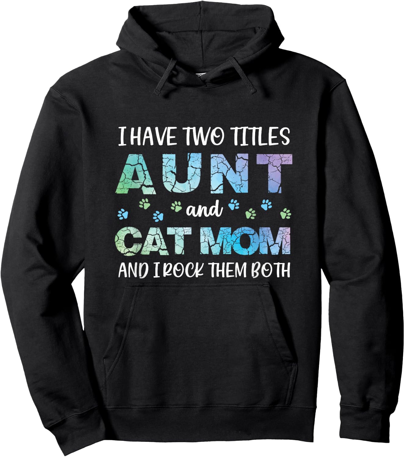 Proud I Have Two Titles Aunt and Cat Mom Funny Cute Hoodie - Hoodie | Black