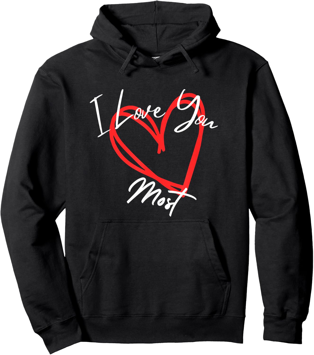 I Love You Most, I Love You More heart design Hoodie - Hoodie | Black