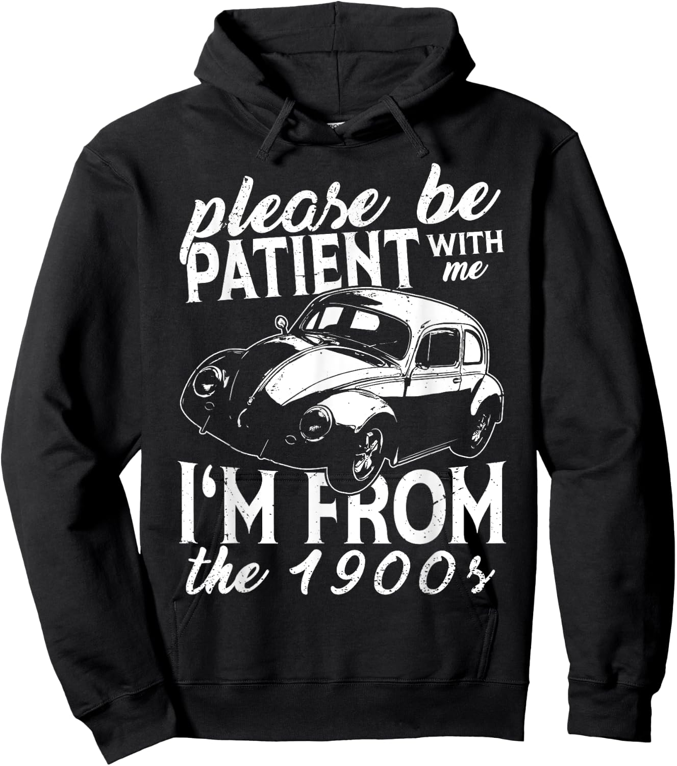 Fun Old People Please Be Patient With Me I'm From The 1900s Hoodie - Hoodie | Black