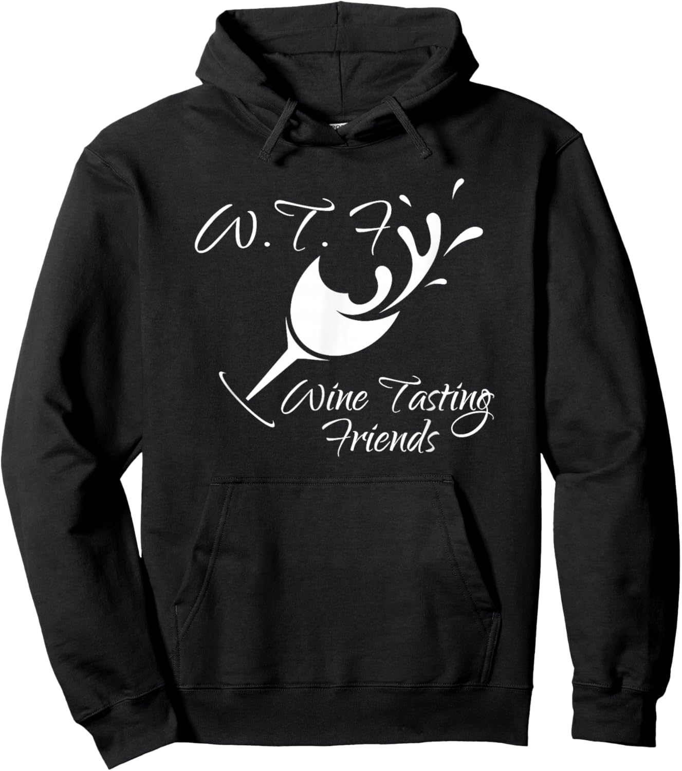 WTF Wine Tasting Friends T Shirt Funny Birthday Gift Hoodie - Hoodie | Black