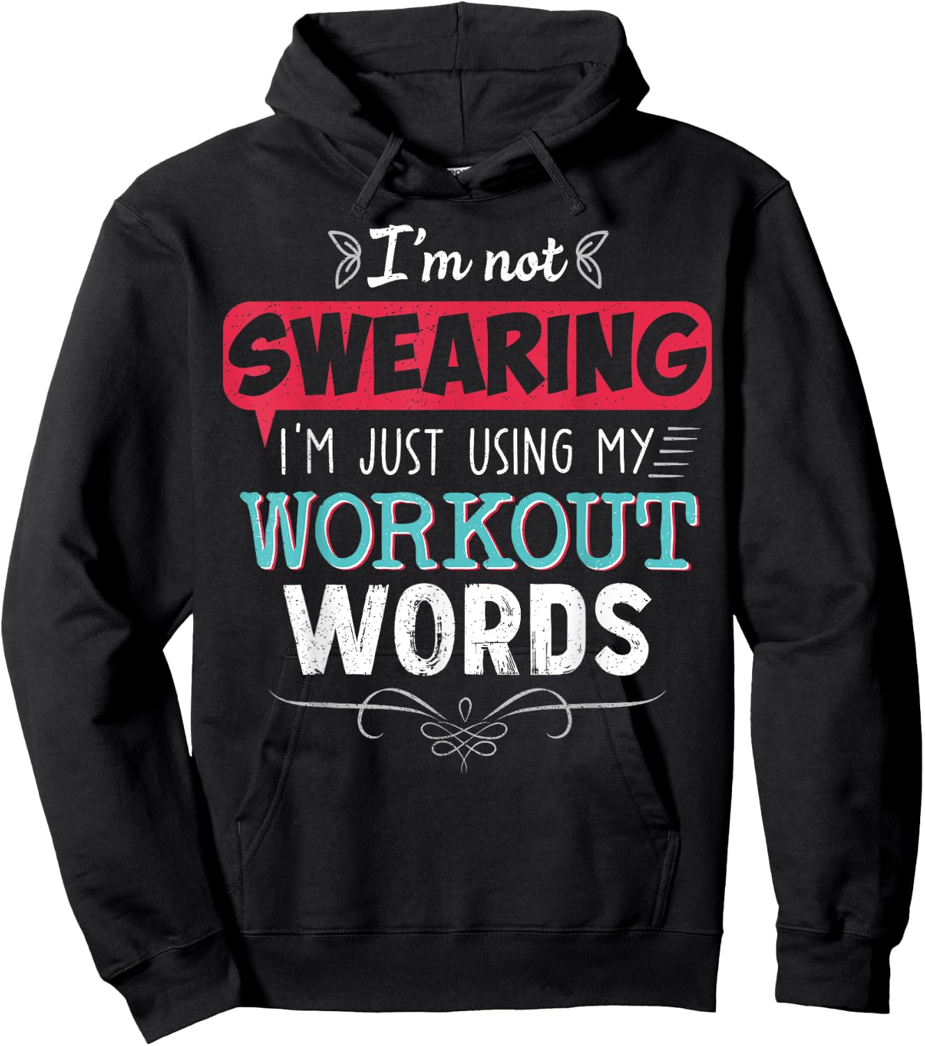 Workout Words Funny Joke Funny Gift Gym Hoodie - Hoodie | Black