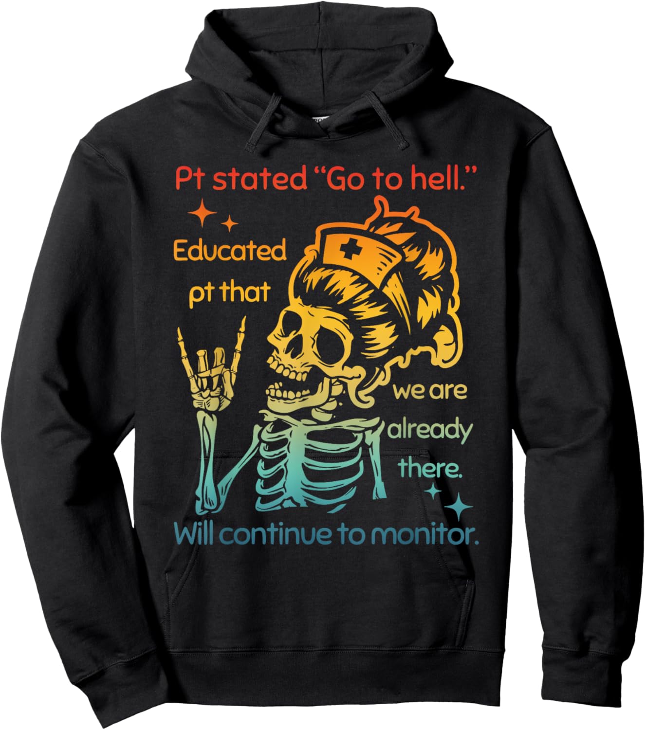 Pt Stated "Go To Hell" Educated Pt That We Are Already There Hoodie - Hoodie | Black