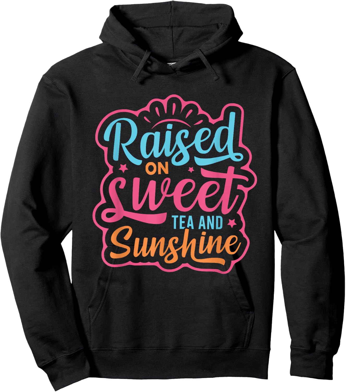 Summer Cute Women Girls Raised on Sweet Tea and Sunshine Hoodie - Hoodie | Black