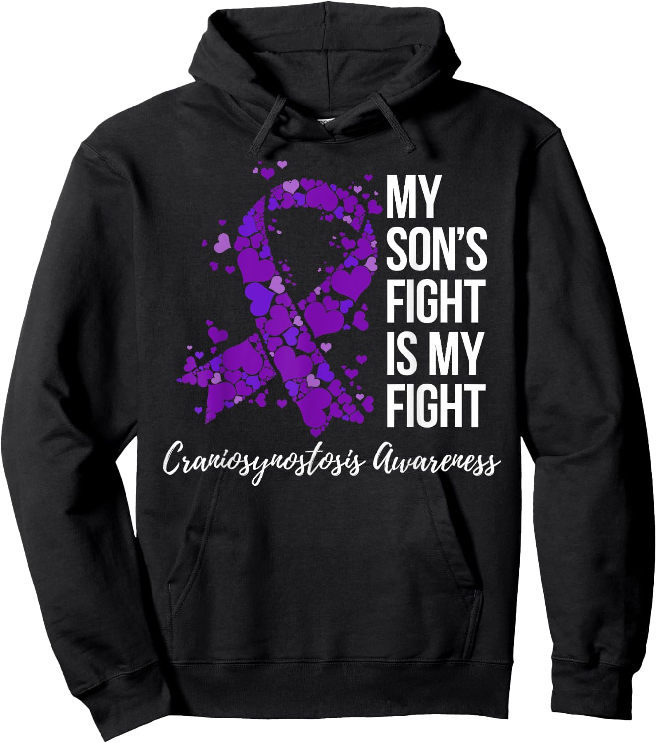 My Son’s Fight Is My Fight Craniosynostosis Awareness Hoodie - Hoodie | Black
