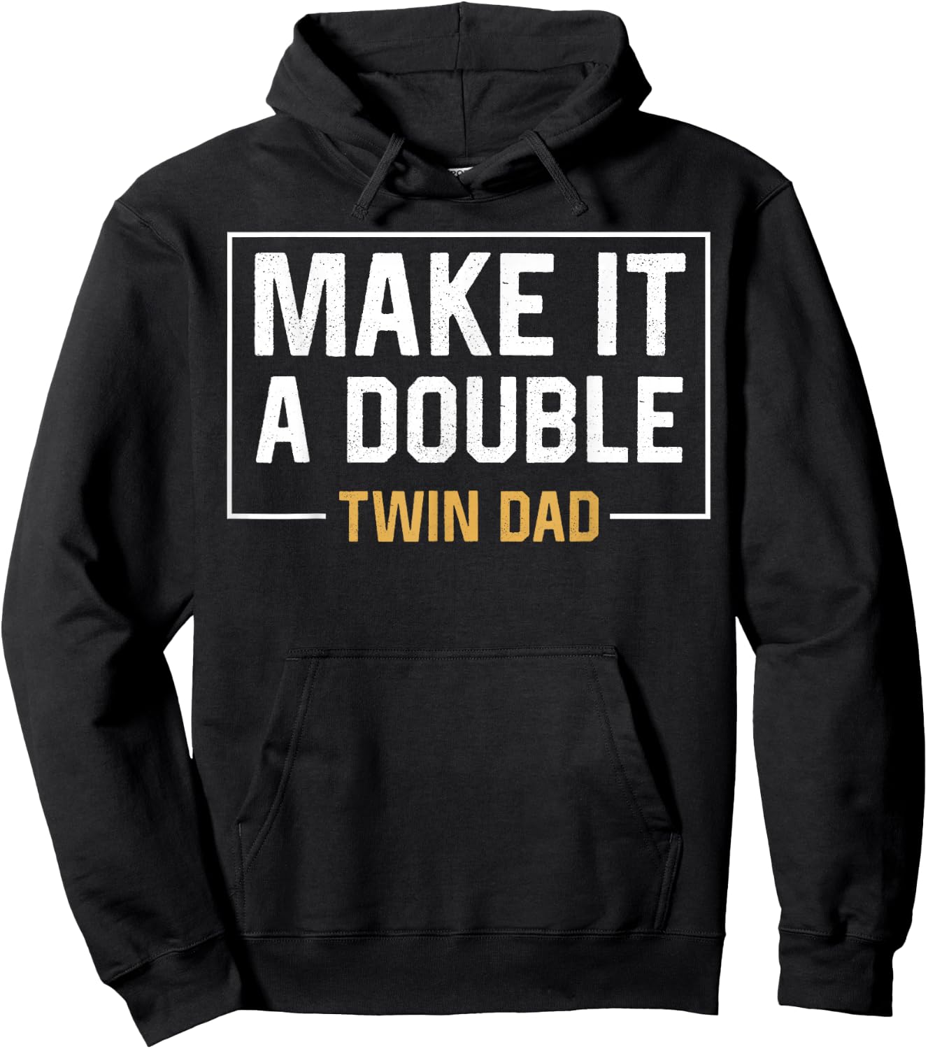 Make It A Double Twin Dad Fathers Day Funny Hoodie - Hoodie | Black