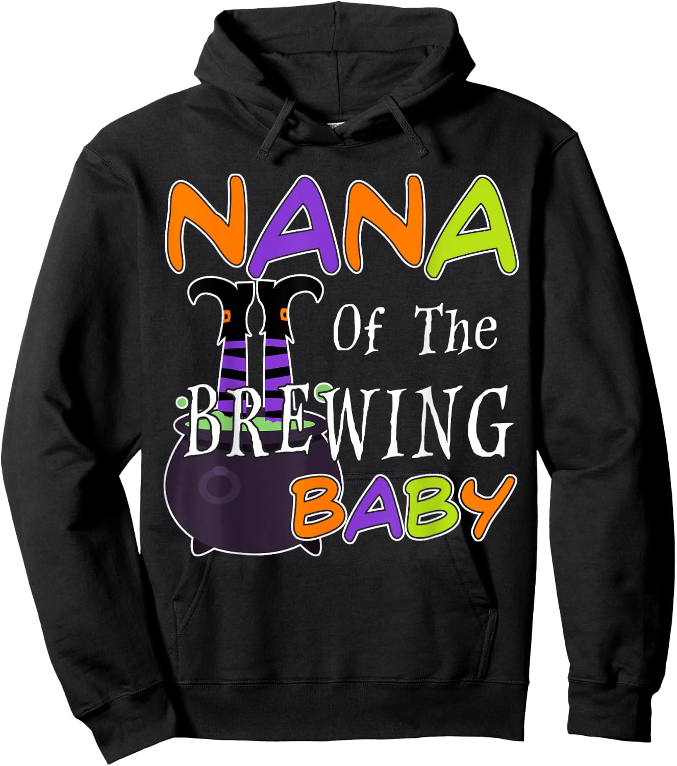 Funny Nana Of The Brewing Baby Halloween Witch Baby Shower Hoodie - Hoodie | Black