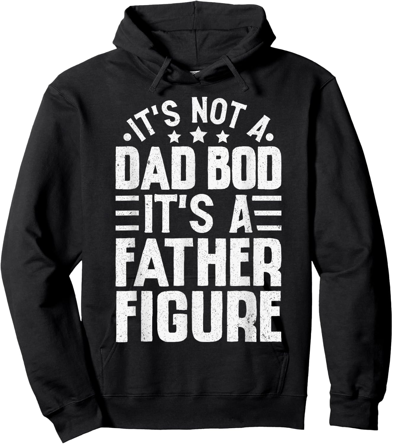 It's Not A Dad Bod It's A Father Figure Funny Fathers Day Hoodie - Hoodie | Black