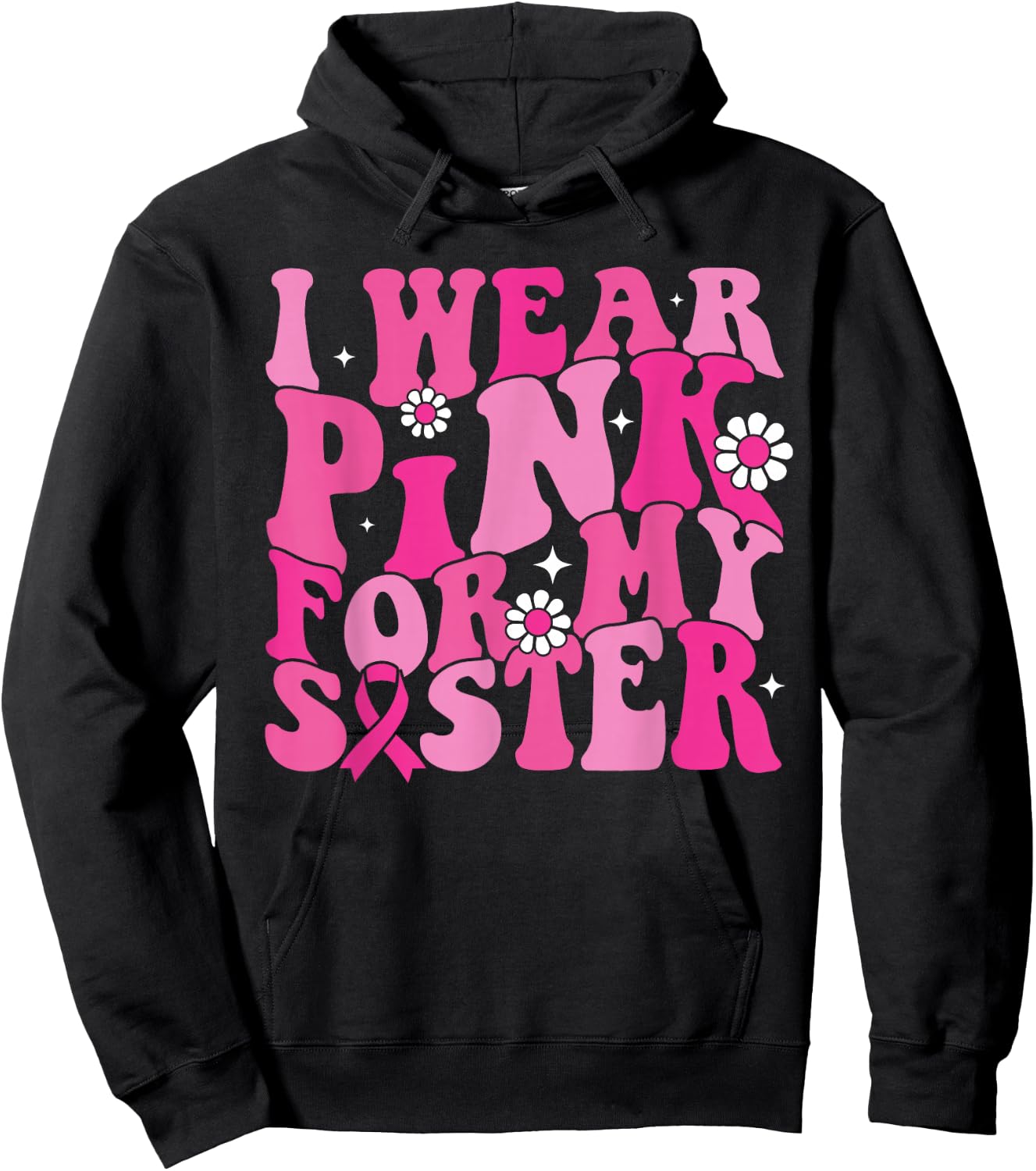 I Wear Pink For My Sister Breast Cancer Awareness Women Kids Hoodie - Hoodie | Black