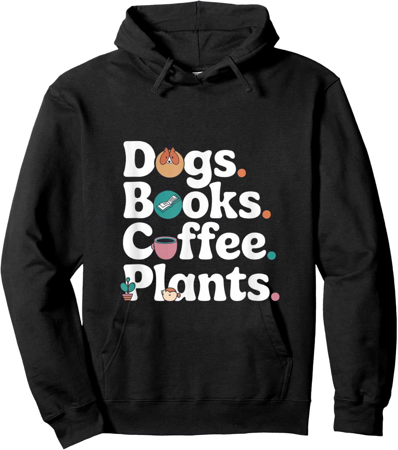 Funny Dogs Books Coffee Plant Lover Gardening Mothers Day Hoodie - Hoodie | Black