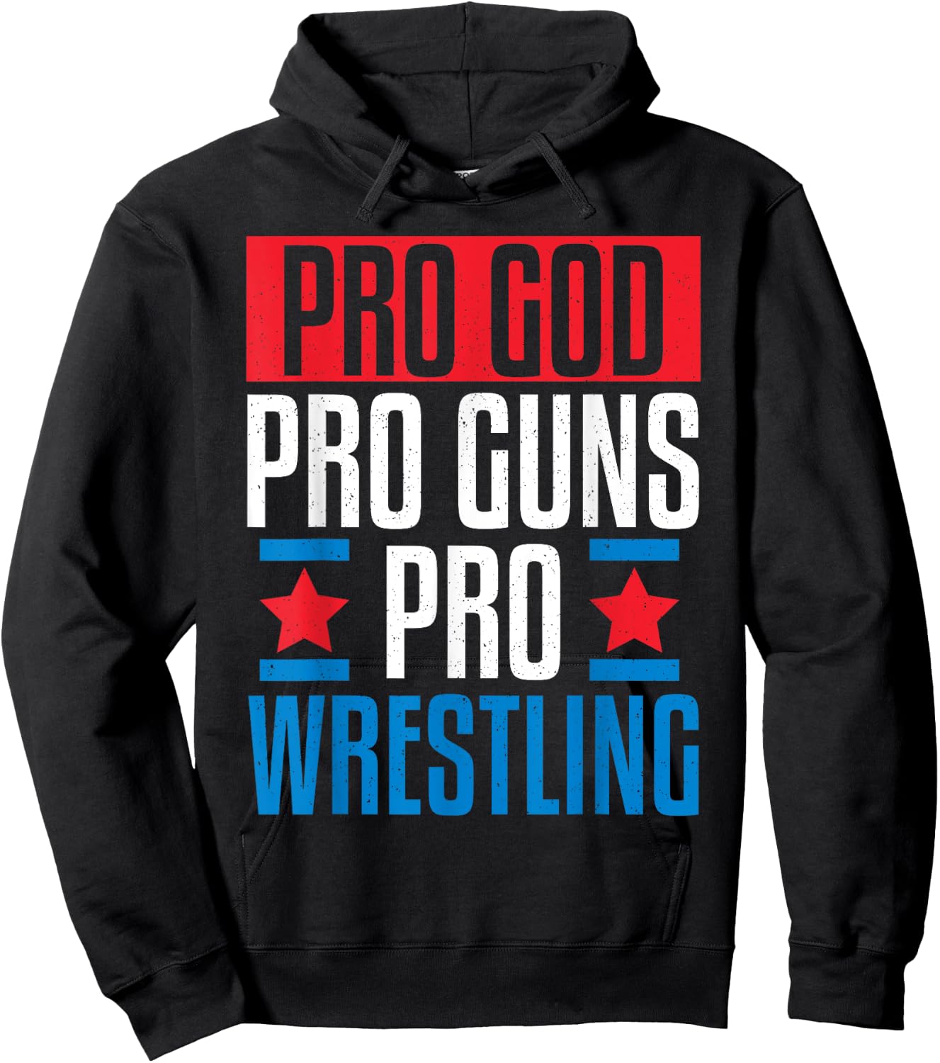 Pro God Pro Guns Pro Wrestling Hoodie - Hoodie | Black