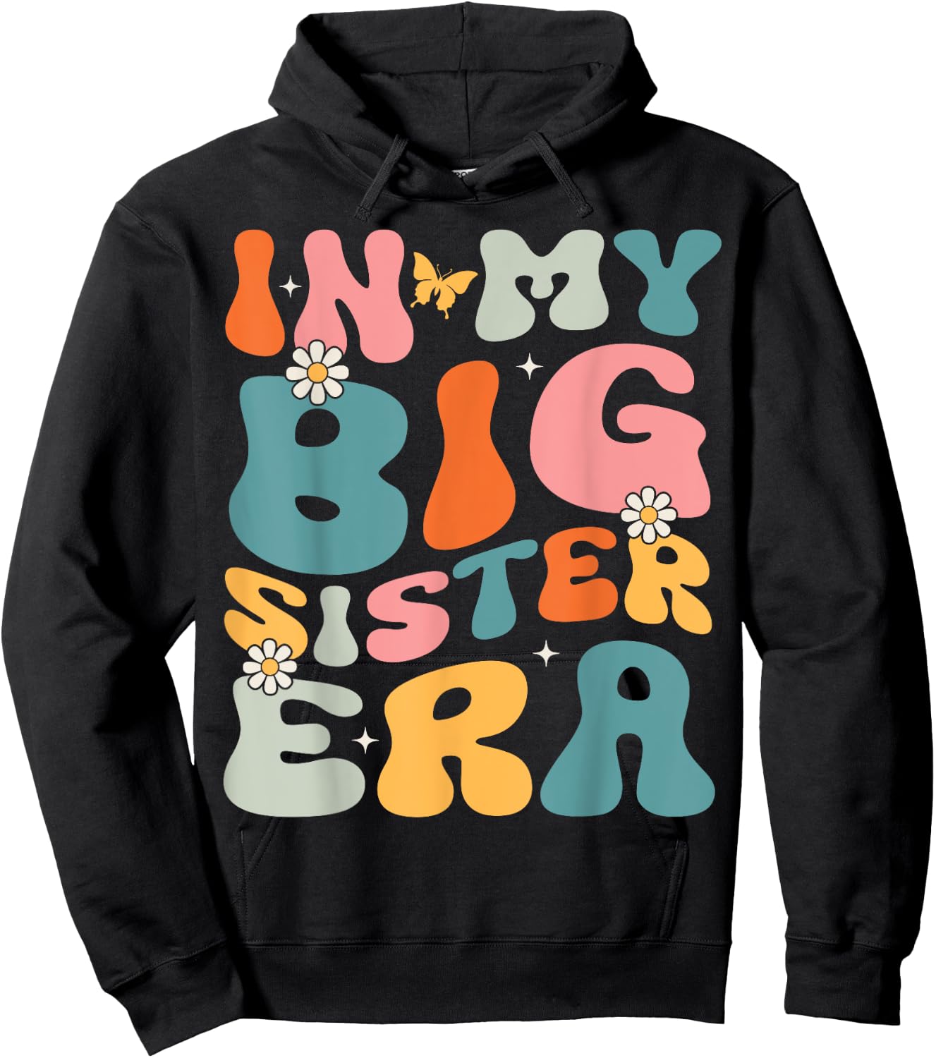 In My Big Sister Era Groovy Baby Kids Girls Women Big Sis Hoodie - Hoodie | Black