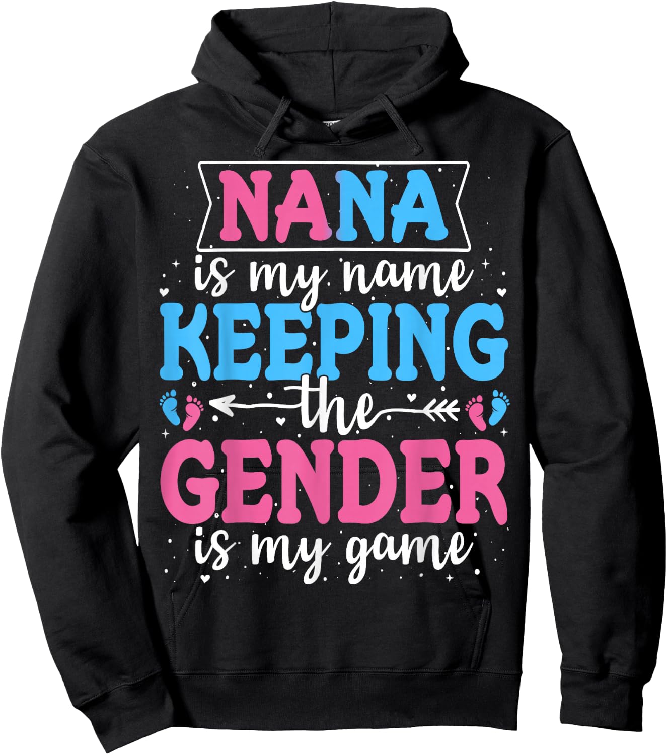 Keeper Of The Gender Nana Baby Announcement Family Celebration Hoodie - Hoodie | Black