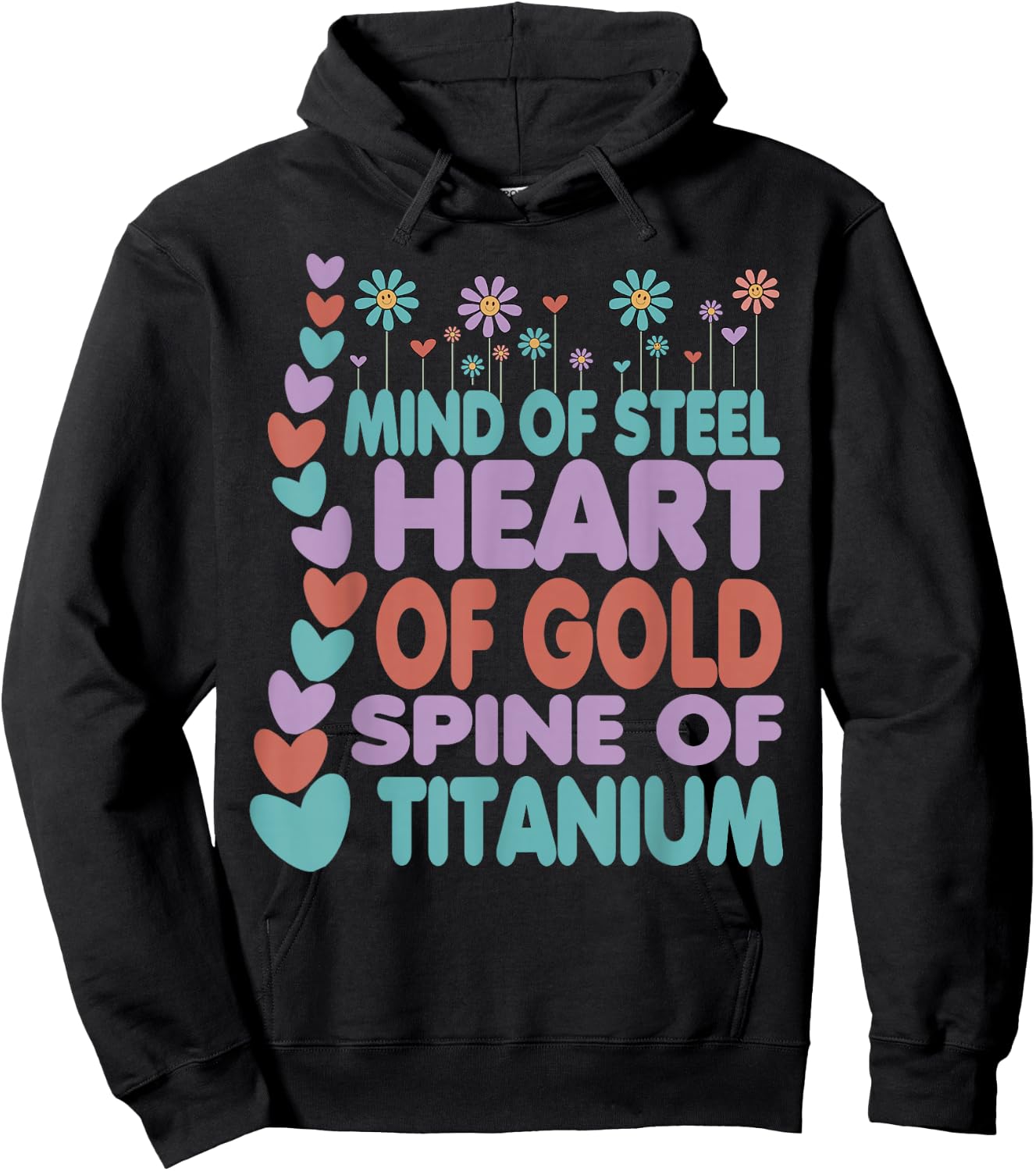 Spine Of Titanium Heart Of Gold Mind Of Steel Cute Scoliosis Hoodie - Hoodie | Black