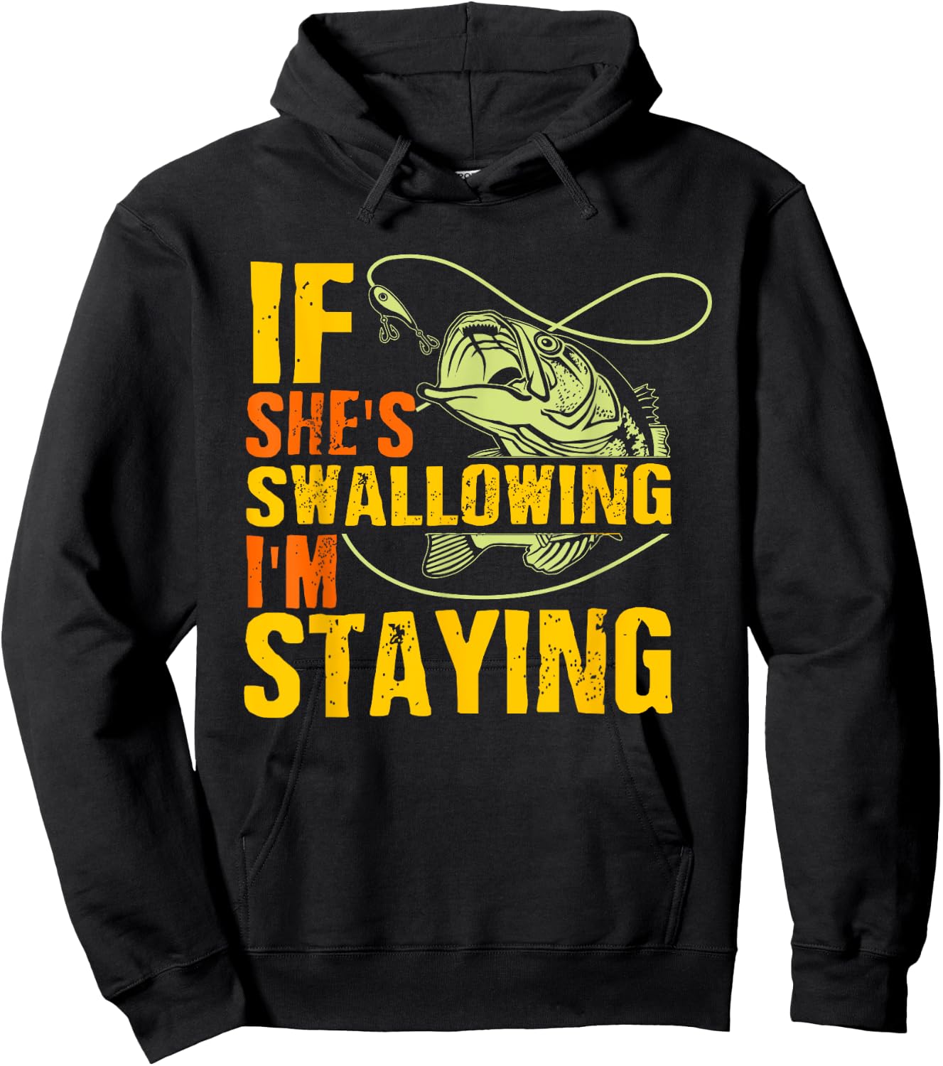 If She's Swallowing I'm Staying Fun Outdoor Fishing Hoodie - Hoodie | Black