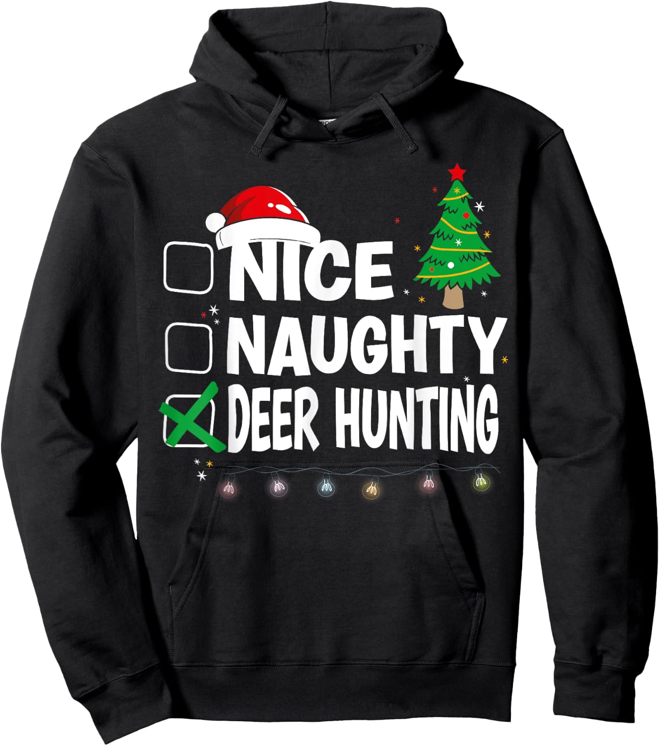X-Mas Matching Nice Or Naughty Or Deer Hunting Pajama Hoodie - Hoodie | Black