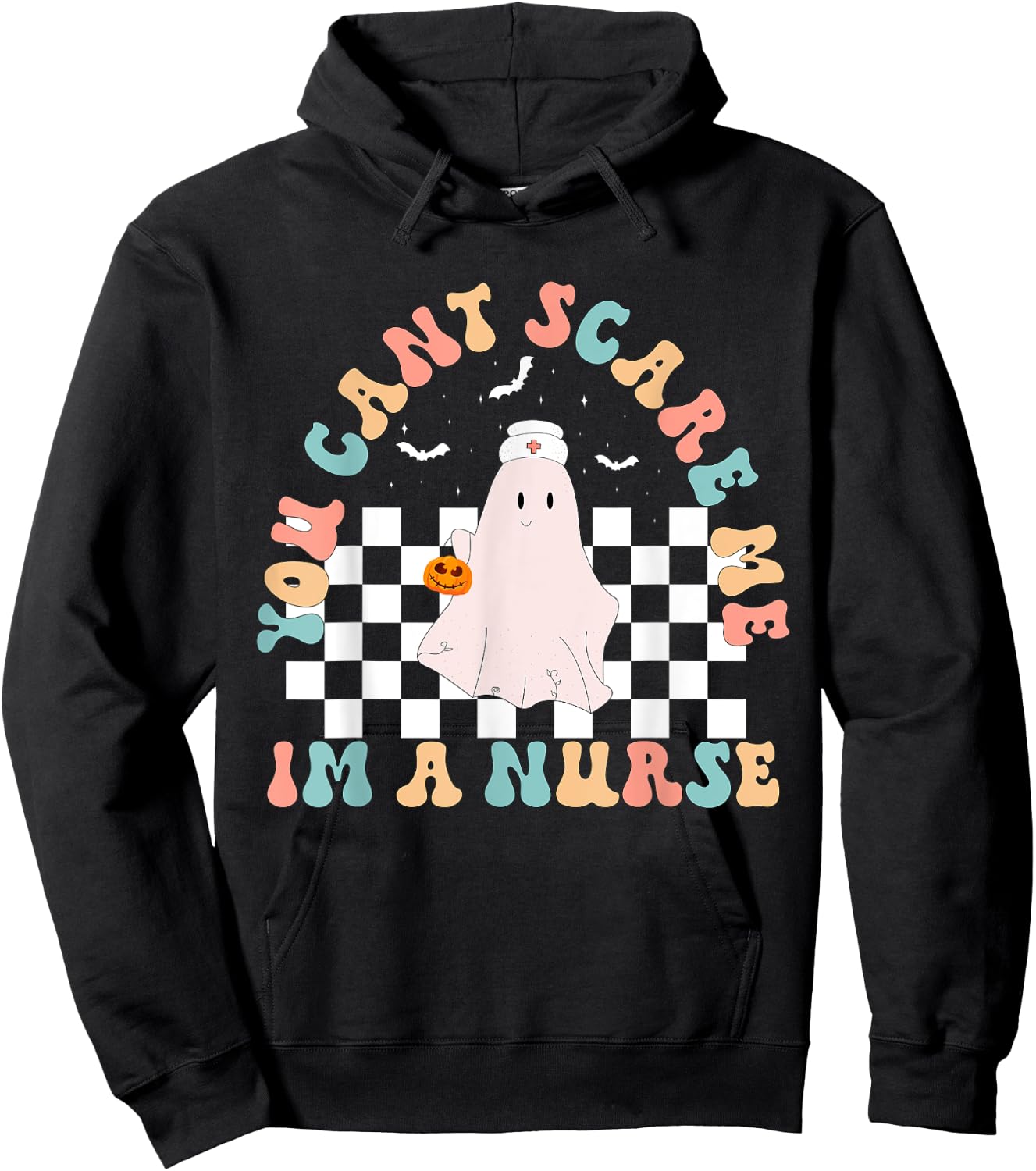 You can't Scare Me I'm a nurse Funny Halloween Nurse Ghost Hoodie - Hoodie | Black
