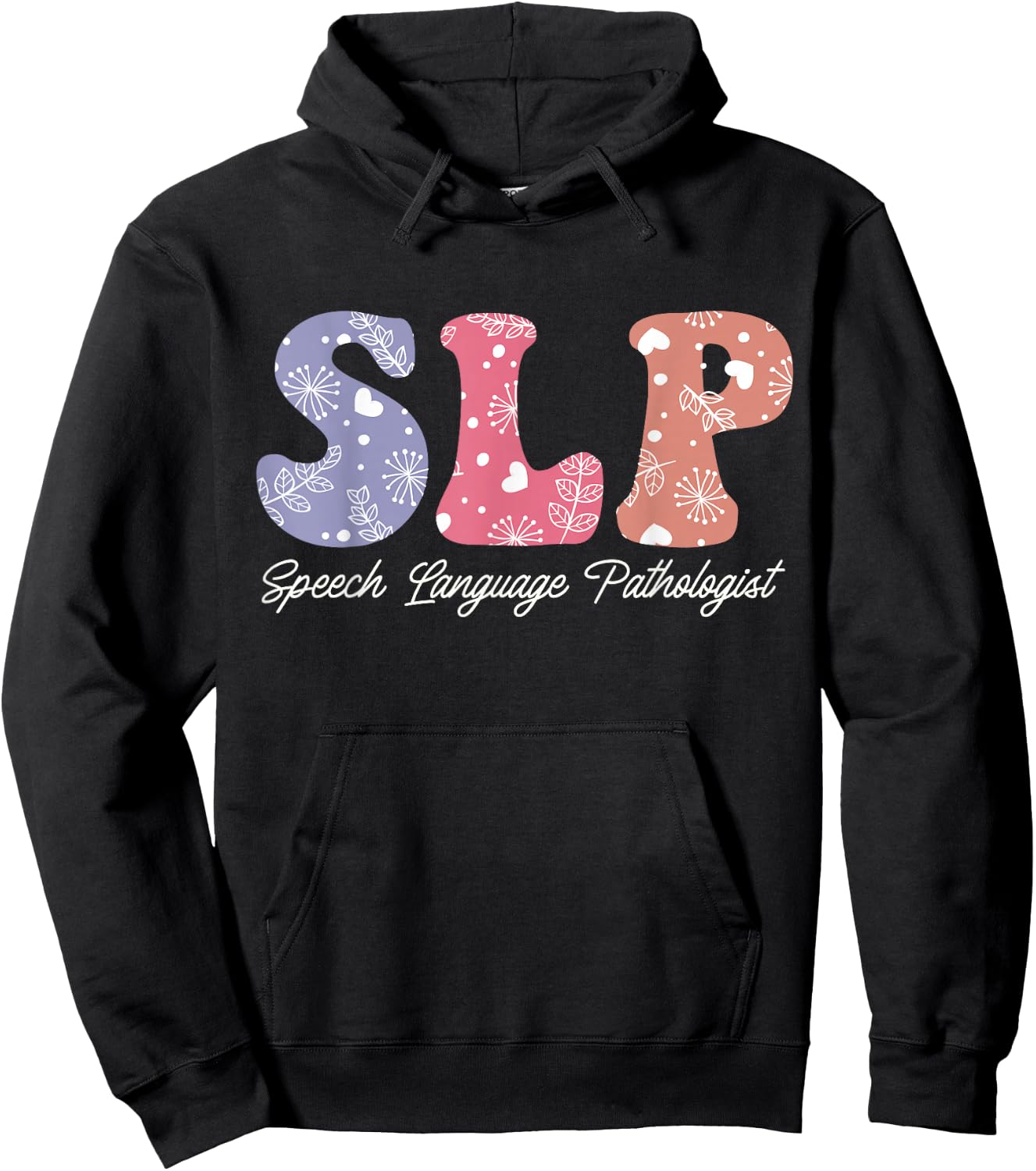 Speech Therapy Floral Speech Language Pathologist SLP Women Hoodie - Hoodie | Black