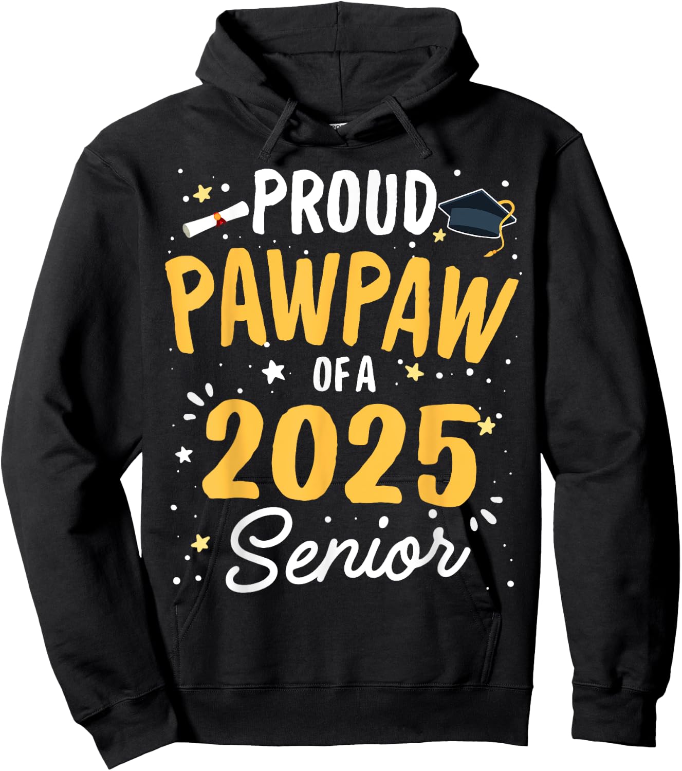 Proud Pawpaw Of A 2025 Senior Graduation Class 2025 Senior Hoodie - Hoodie | Black