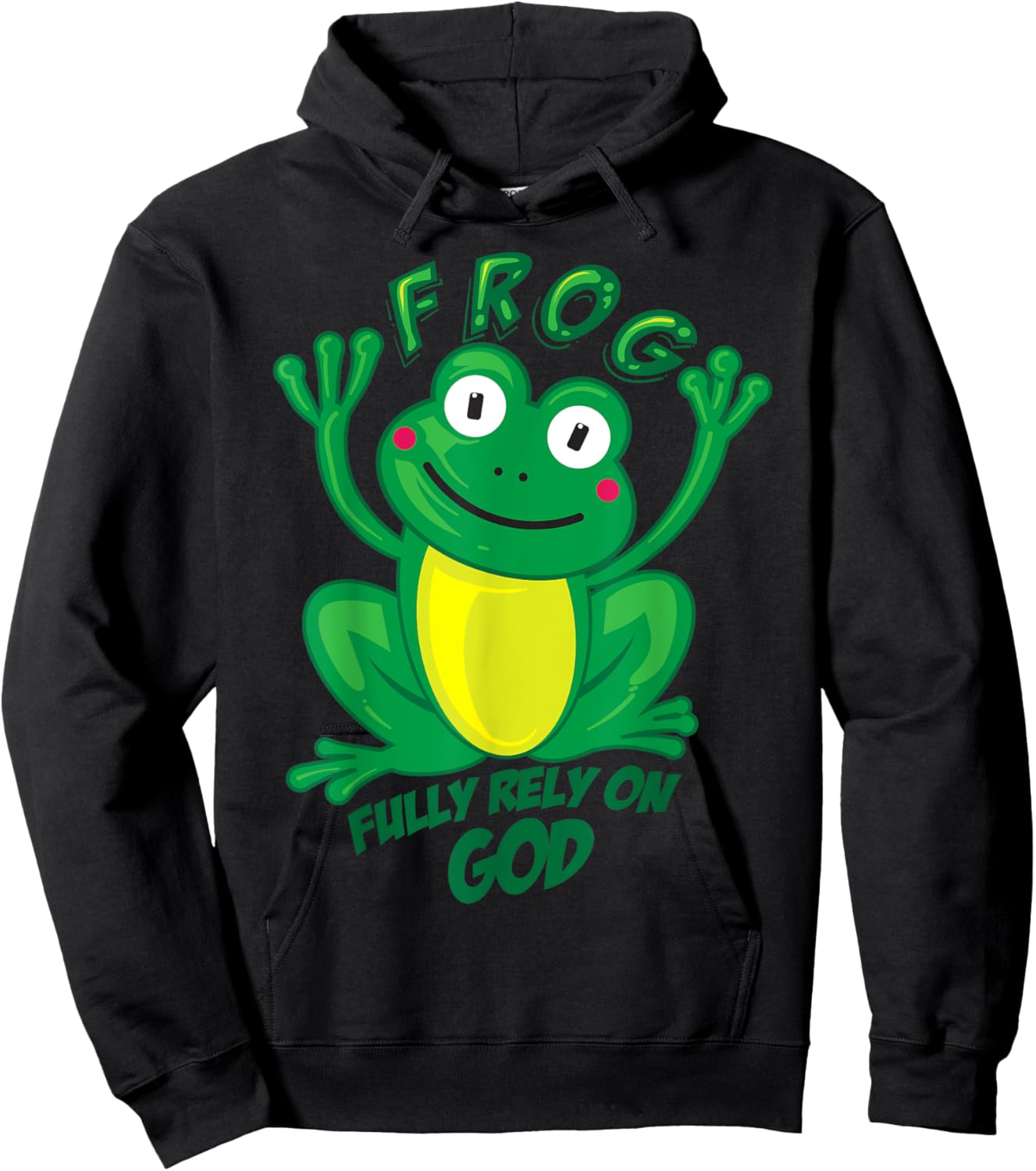 Frog Fully Rely On God Shirt | Cool Religious Gift Hoodie - Hoodie | Black