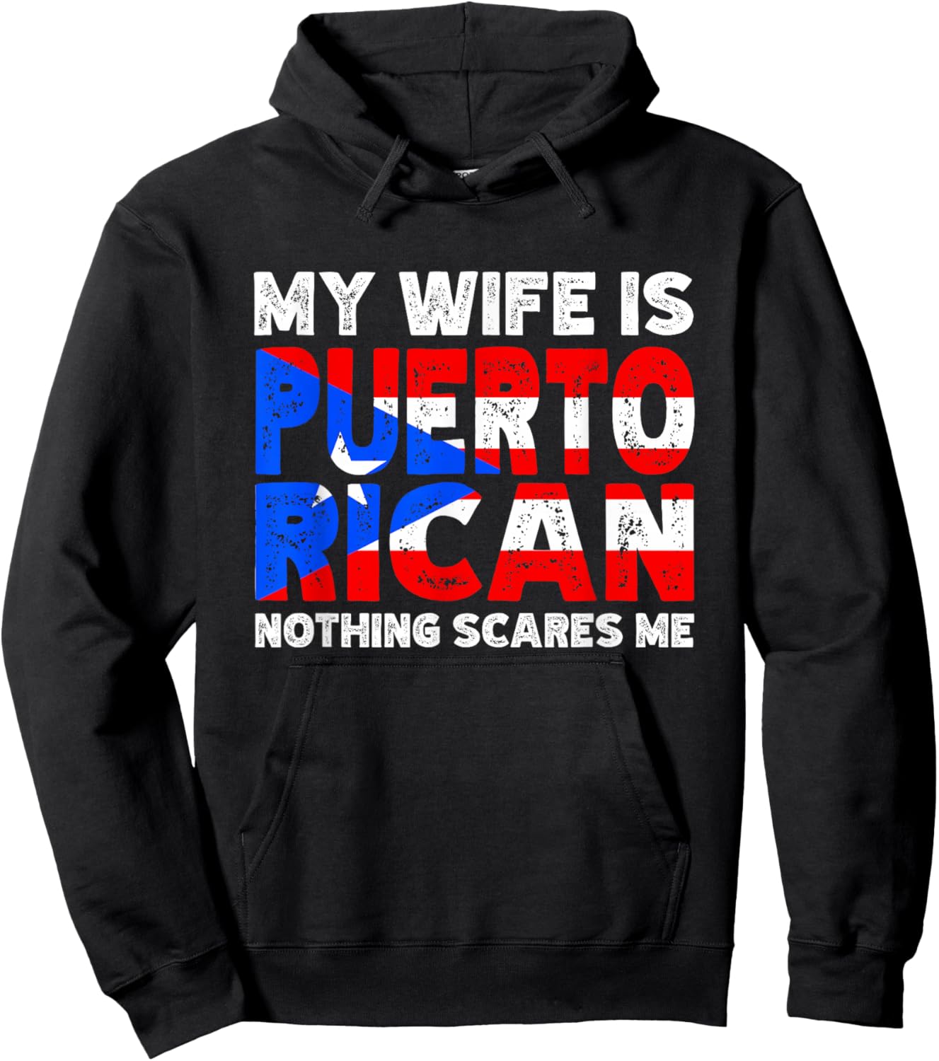 My Wife is Puerto Rican Nothing Scares Me Heritage Gift Hoodie - Hoodie | Black