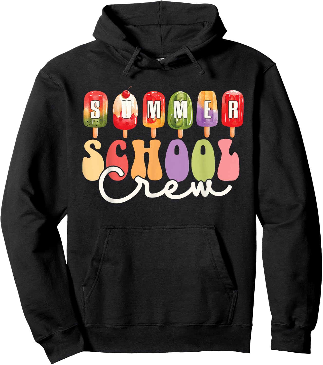 Summer School Crew Cute Popsicle Last Day of School Teacher Hoodie - Hoodie | Black