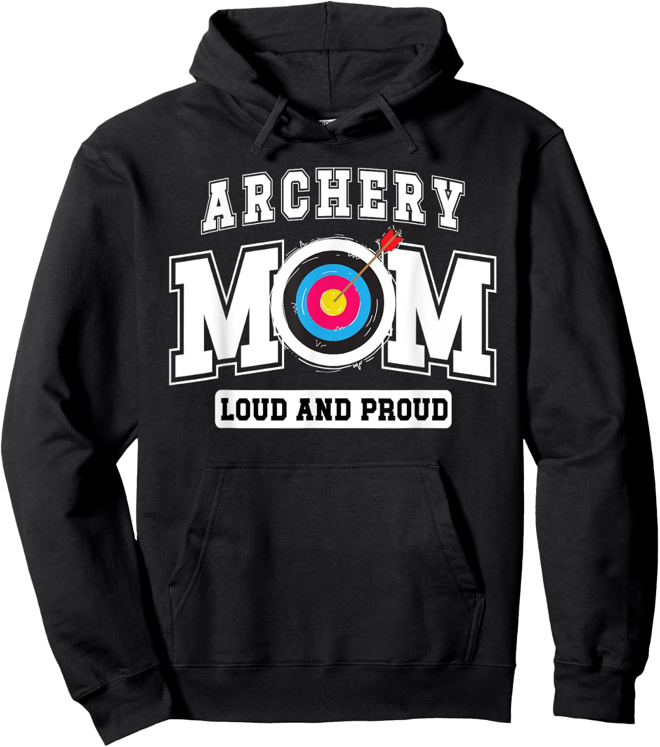 Archery Mom Loud Archery Mother Of An Archer Mom Hoodie - Hoodie | Black