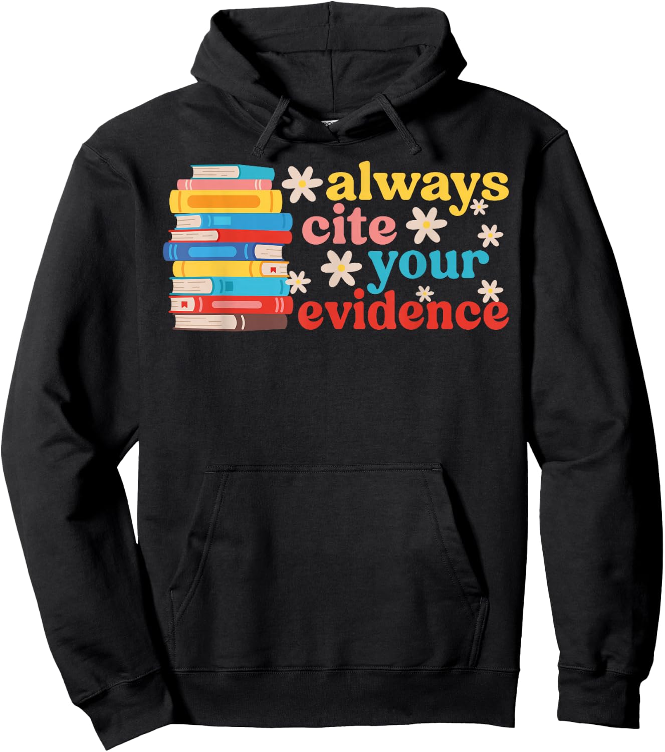 Cite Your Evidence ELA Teacher English Language Arts Teacher Hoodie - Hoodie | Black