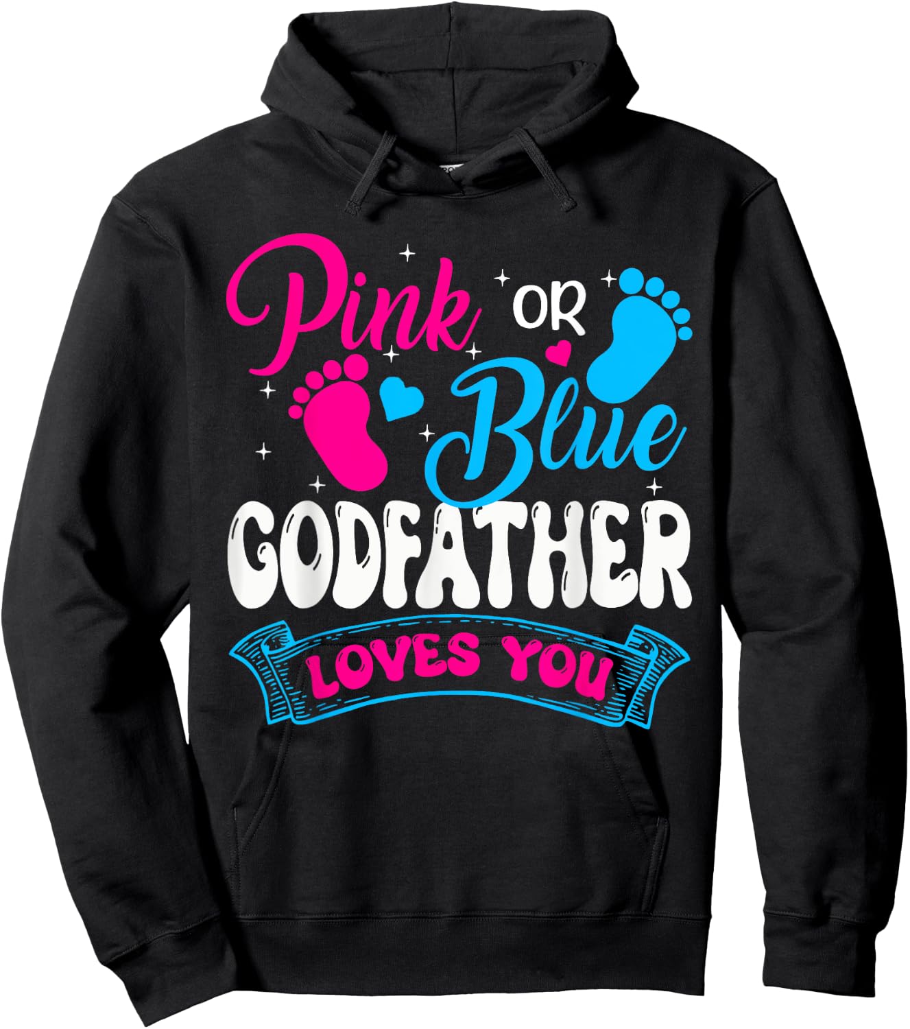 Pink or Blue Godfather Loves You Gender Reveal soon to be Hoodie - Hoodie | Black