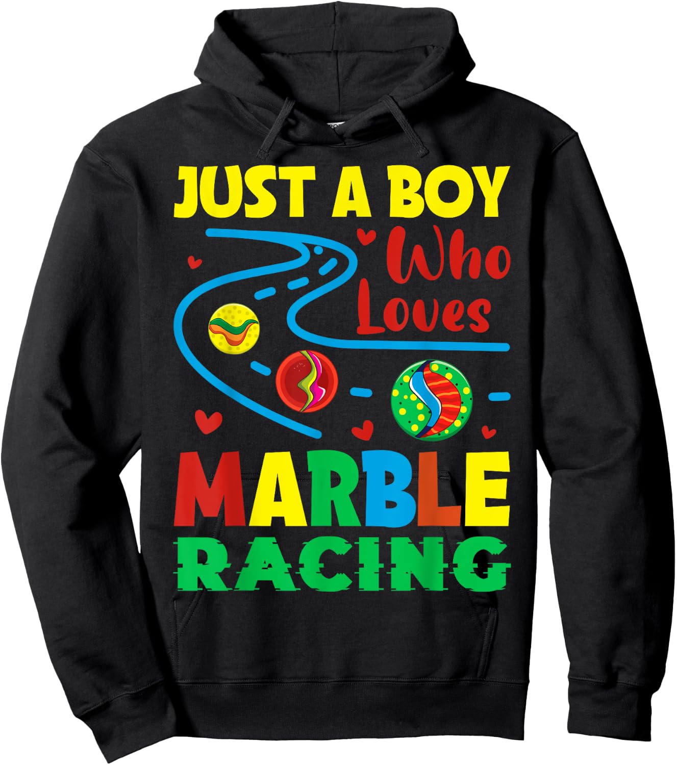 Racing And Marble Race Track Quote For A Marble Racing Boy Hoodie - Hoodie | Black