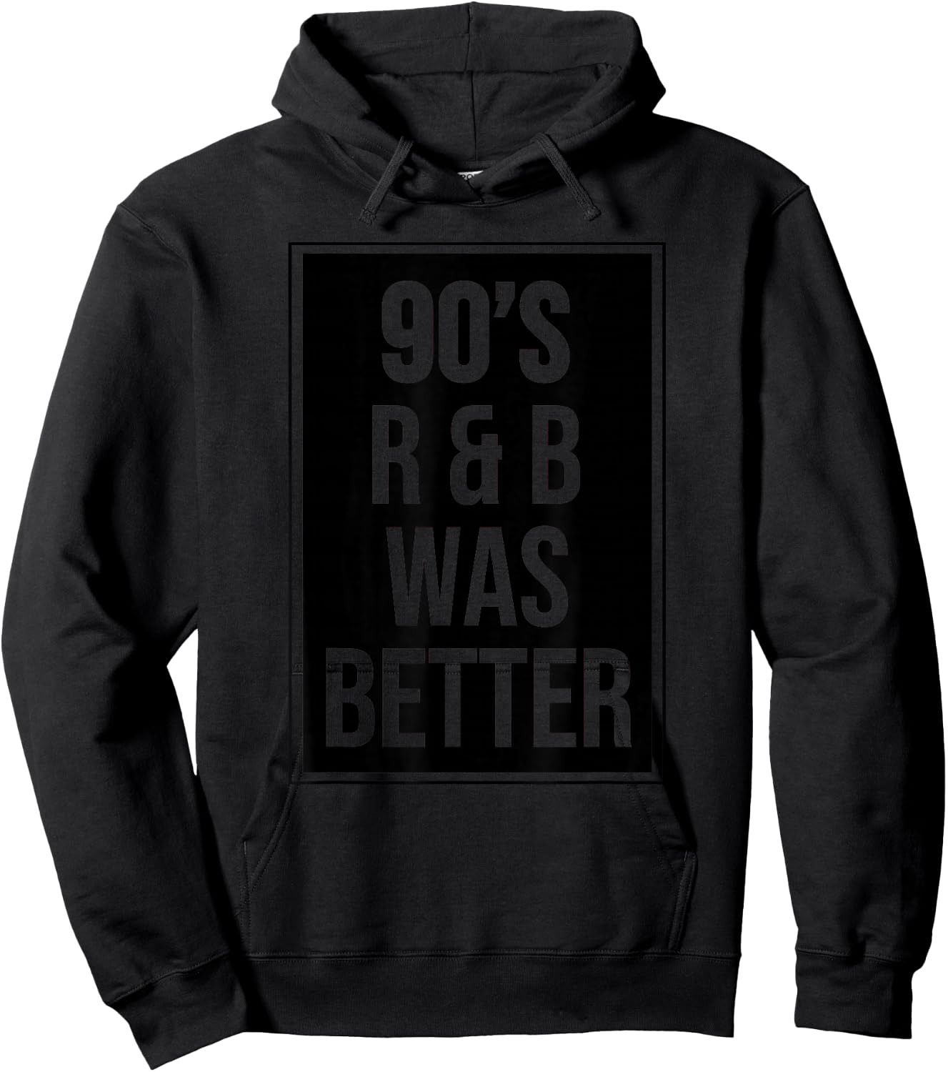 90s R&B was Better Hoodie - Hoodie | Black